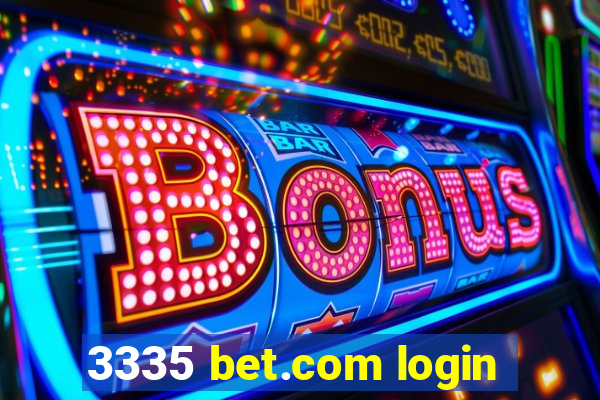 3335 bet.com login